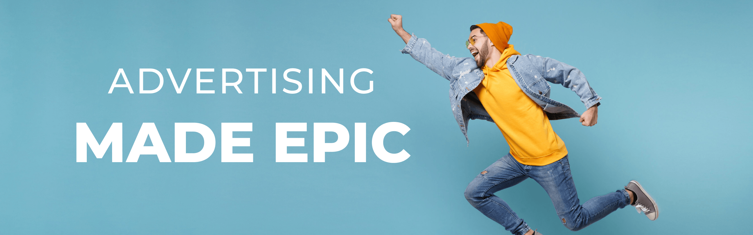 At YOU ARE EPIC, we make advertising epic to support charitable projects.
